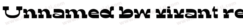 Unnamed bw vivant regular字体转换